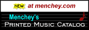 Search Menchey's Printed Music Catalog