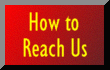 How to Reach Us